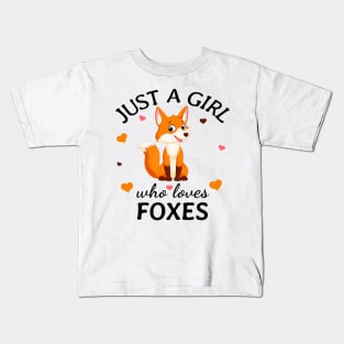 Just a Girl Who Loves foxes Gift Kids T-Shirt